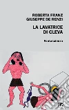 La lavatrice di Cleva. E-book. Formato EPUB ebook di Giuseppe De Renzi e Roberta Franz