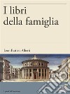 I libri della famiglia. E-book. Formato EPUB ebook