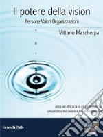 Il potere della vision. E-book. Formato EPUB ebook