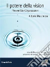 Il potere della vision. E-book. Formato EPUB ebook di Vittorio Mascherpa