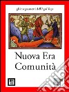 Nuova Era - Comunità. E-book. Formato EPUB ebook