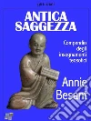 Antica saggezza. E-book. Formato Mobipocket ebook di Annie Besant