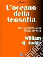 L&apos;oceano della teosofia. E-book. Formato EPUB