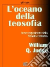 L'oceano della teosofia. E-book. Formato Mobipocket ebook di William Q. Judge