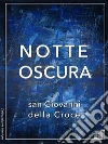 Notte oscura. E-book. Formato EPUB ebook di san Giovanni della Croce