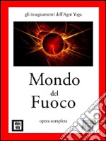 Mondo del fuoco. E-book. Formato EPUB ebook