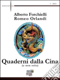 Quaderni dalla Cina (e non solo)1 - 2014. E-book. Formato Mobipocket ebook di Alberto Forchielli