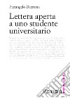 Lettera aperta a uno studente universitario. E-book. Formato EPUB ebook di Pierangelo Dacrema