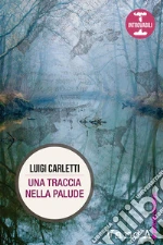 Una traccia nella palude. E-book. Formato EPUB