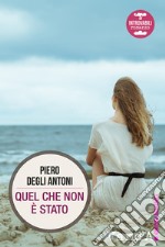 Quel che non è stato. E-book. Formato EPUB ebook