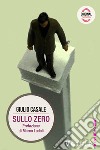 Sullo zero. E-book. Formato EPUB ebook