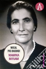 Mamma Miriam. E-book. Formato EPUB ebook