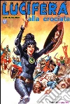 Alla crociata: Lucifera N.8. E-book. Formato EPUB ebook di Renzo Barbieri