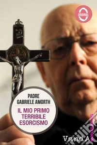 Il mio primo terribile esorcismo. E-book. Formato EPUB ebook