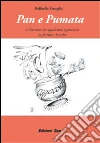 Pan e Pumata: e l'incubo che qualcuno sganciasse la fatidica bomba . E-book. Formato PDF ebook di Raffaella Fenoglio