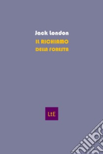 Il richiamo della foresta ebook di London Jack