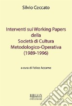 Interventi sui Working Papers della Società di Cultura Metodologico-Operativa (1989-1996). E-book. Formato EPUB ebook