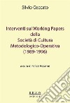 Interventi sui Working Papers della Società di Cultura Metodologico-Operativa (1989-1996). E-book. Formato EPUB ebook di Silvio Ceccato