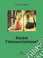 Fiorirà L'annunciazione?. E-book. Formato EPUB ebook