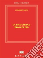 La vita eterna dono di Dio. E-book. Formato Mobipocket ebook