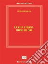 La vita eterna dono di Dio. E-book. Formato EPUB ebook