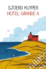 Hotel grande A. E-book. Formato EPUB ebook