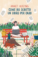 Come ho scritto un libro per caso. E-book. Formato EPUB ebook