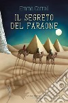 Il segreto del faraone. E-book. Formato EPUB ebook