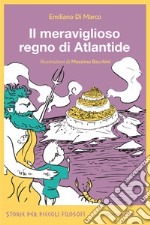 Il meraviglioso regno di Atlantide. E-book. Formato EPUB ebook