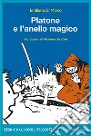 Platone e l'anello magico. E-book. Formato EPUB ebook