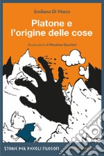 Platone e l'origine delle cose. E-book. Formato EPUB ebook