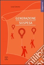 Generazione sospesa. E-book. Formato EPUB ebook