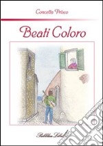 Beati coloro. E-book. Formato EPUB