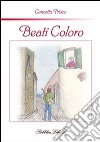 Beati coloro. E-book. Formato EPUB ebook di Concetta Prisco