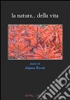 La natura... della vita. E-book. Formato EPUB ebook di Stefania Bianchi