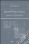 Architettura e musica. E-book. Formato PDF ebook di Giovanni Giannone