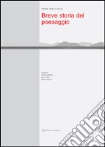 Breve storia del paesaggio. E-book. Formato PDF ebook