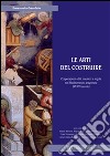 Le arti del costruire. Corporazioni edili mestieri e regole nel Mediterraneo aragonese (XV-XVI secolo). E-book. Formato PDF ebook