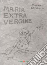 Maria extra vergine. E-book. Formato EPUB