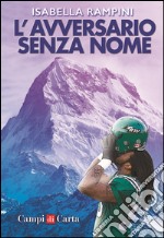 L’avversario senza nome. E-book. Formato EPUB ebook