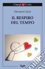 Il respiro del tempo. E-book. Formato PDF ebook