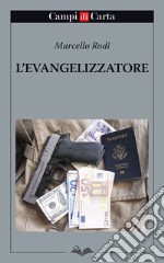 L’Evangelizzatore. E-book. Formato EPUB