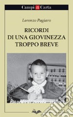 Ricordi di una giovinezza troppo breve. E-book. Formato EPUB