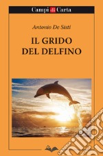 Il grido del delfino. E-book. Formato EPUB ebook