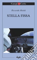 Stella Fissa. E-book. Formato Mobipocket ebook