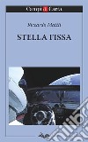Stella Fissa. E-book. Formato Mobipocket ebook