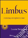 Limbus: Un Fantasy da togliere il sonno. E-book. Formato EPUB ebook di Luana Semprini