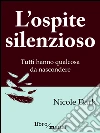 L'ospite silenzioso: Tutti hanno qualcosa da nascondere. E-book. Formato EPUB ebook di Nicole Dark