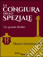 La congiura dello speziale. E-book. Formato EPUB ebook