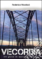 Vecordia: 200 giorni di manicomio criminale. E-book. Formato EPUB